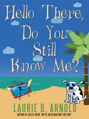 cover image of Hello There, Do You Still Know Me?